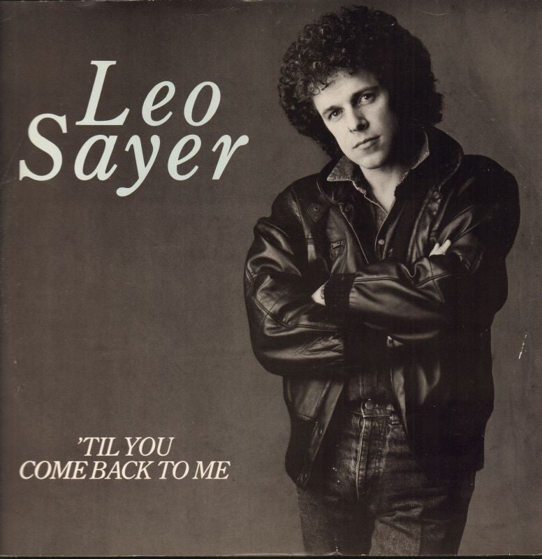 Leo Sayer-Til You Come Back To Me-Chrysalis-12" Vinyl