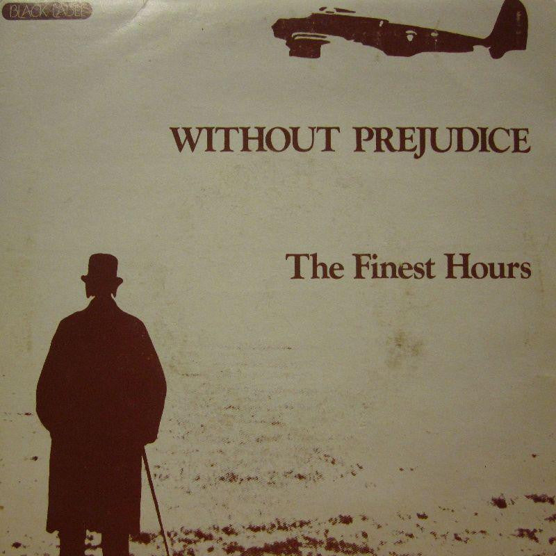 Without Prejudice-The Finest Hours-Black Label-7" Vinyl