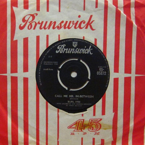 Burl Ives-Call Me Mr In-Between-Brunswick-7" Vinyl