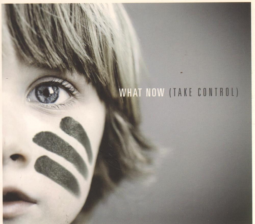 What Now-Take Control-CD Album