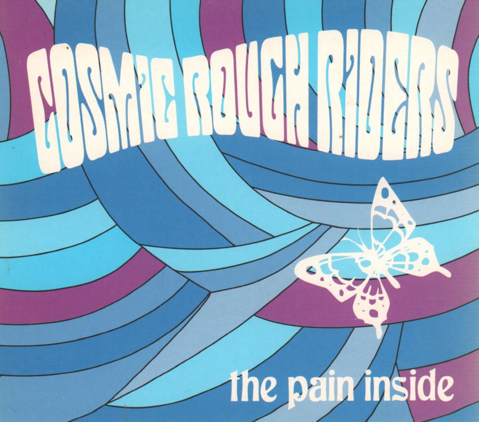 Cosmic Rough Riders-The Pain Inside-CD Single