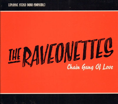The Raveonettes-Chain Gang Of Love-Columbia-CD Album