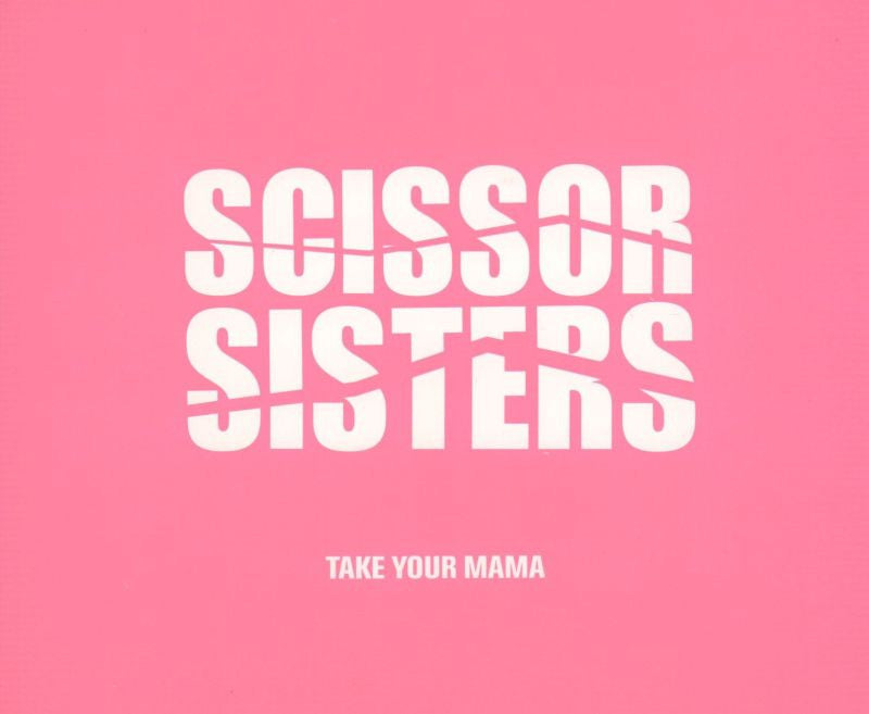 Scissor Sisters-Take Your Mama-Polydor-CD Single