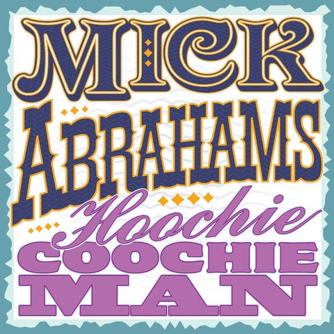 Mick Abrahams-Hoochie Coochie Man-Secret-CD Album