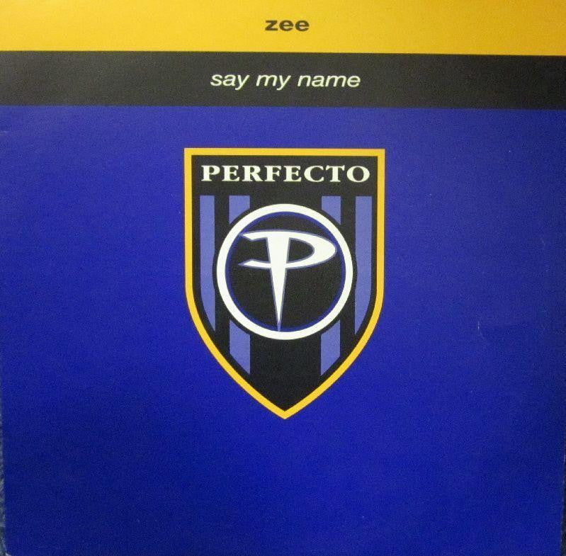 Zee-Say My Name-Perfecto-12" Vinyl