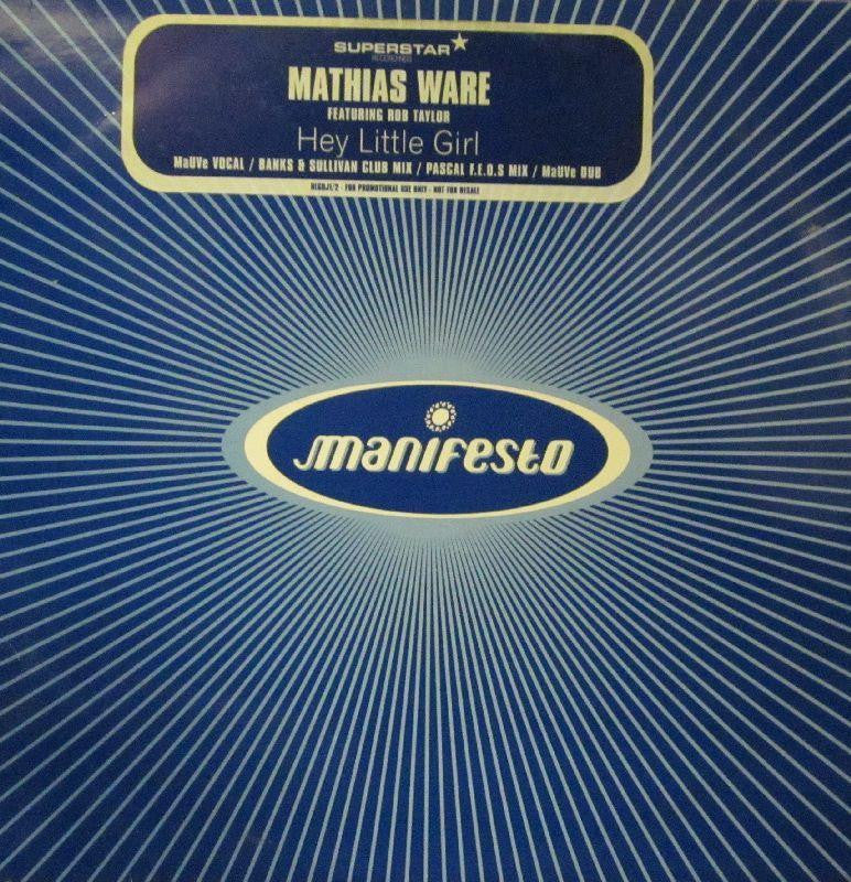 Mathias Ware-Hey Little Girl-Manifesto-2x12" Vinyl LP