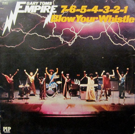 Gary Toms Empire-7-6-5-4-3-2-1 Blow Your Whistle-PIP-Vinyl LP