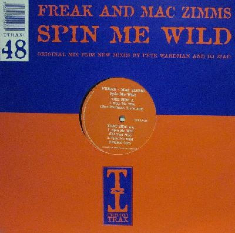 Freak & Mac Zimms-Spin Me Wild-Tripoli Trax-12" Vinyl