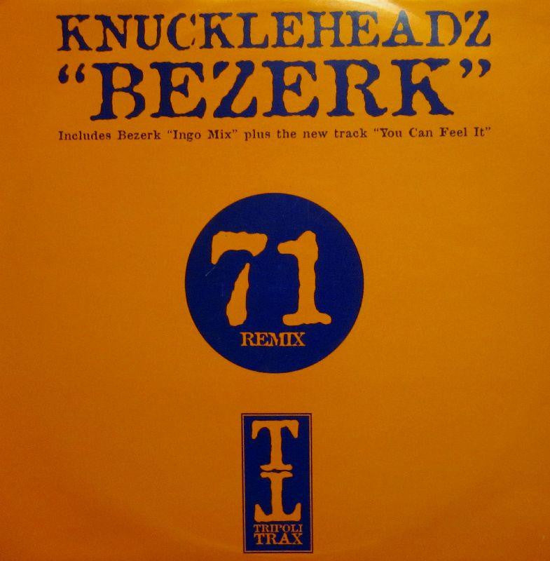 Knuckleheadz-Bezerk-Tripoli Trax-12" Vinyl