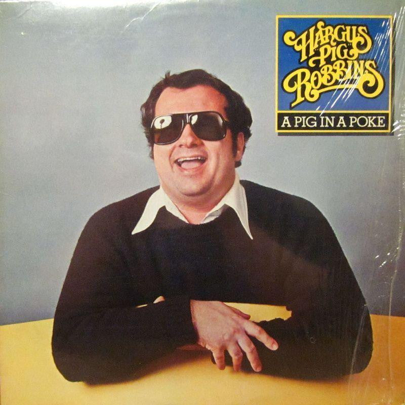 Hargus Robbins-Pig In A Poke-Elektra-Vinyl LP