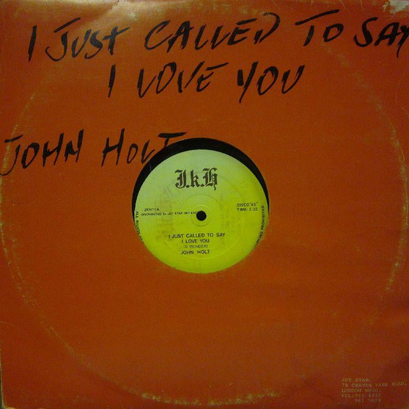 John Holt-I Just Called To Say I Loved You-J.K-12" Vinyl