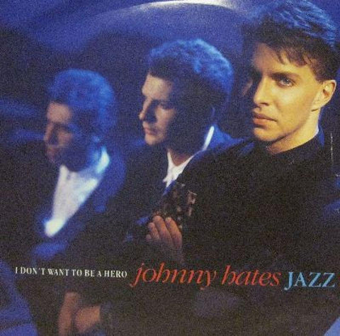 Johnny Hates Jazz-I Don't Want To Be A Hero-Virgin-7" Vinyl