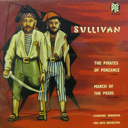 Sullivan-The Pirates Of Penzance-Pye-7" Vinyl