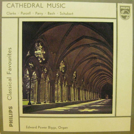 Edward Power Biggs-Cathedral Music-Philips-7" Vinyl