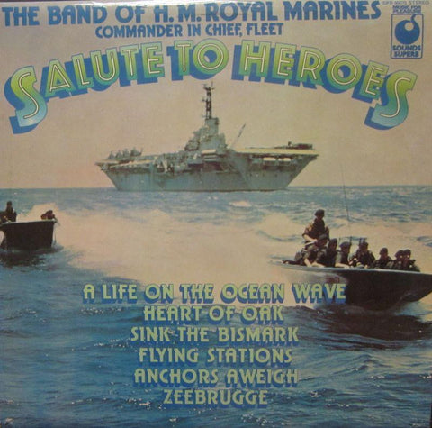 The Band of H.M Marines-Salute To Heroes-Sounds Superb-Vinyl LP