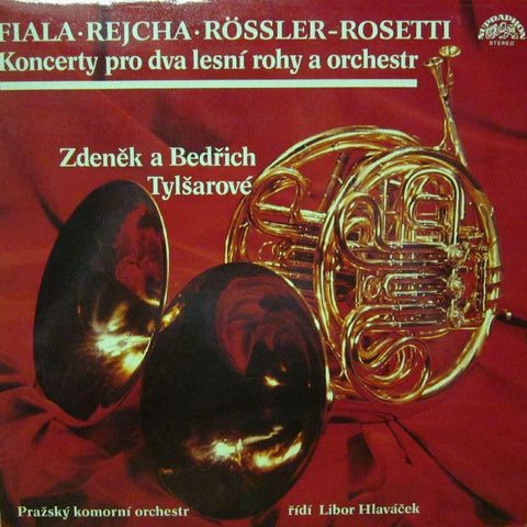 Fiala/Rejcha/Rossler-Koncerty Pro Dva Lesni Rohy A Orchester-Supraphon-Vinyl LP