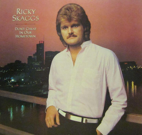 Ricky Skaggs-Don't Cheat In Our Hometown-Sugar Hill-Vinyl LP