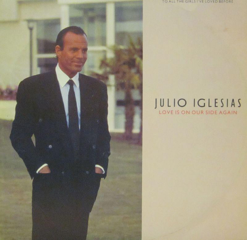 Julio Iglesias-Love Is On Our Side-CBS-12" Vinyl