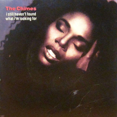 The Chimes-I Still Haven't Found What I'm Looking For-CBS-7" Vinyl P/S