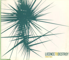 Licence To Destroy-Turkey Neck-CD Single-New