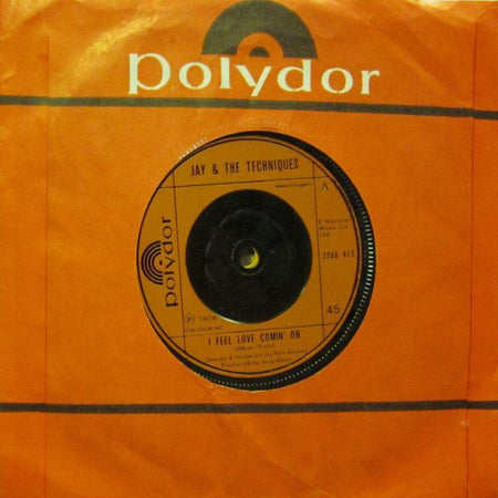Jay & The Techniques-I Feel Love Comin On-Polydor-7" Vinyl