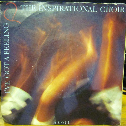 The Inspirational Choir-I've Got A Feeling-Portrait-7" Vinyl