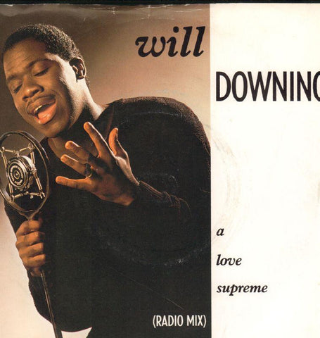 Will Downing-A Love Supreme-4th & Broadway-7" Vinyl P/S