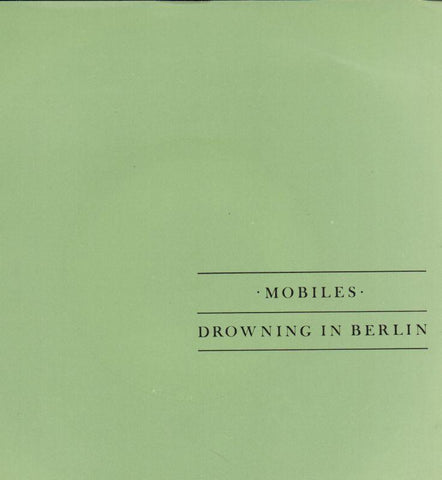 Mobiles-Drowning In Berlin-Rialto-7" Vinyl P/S