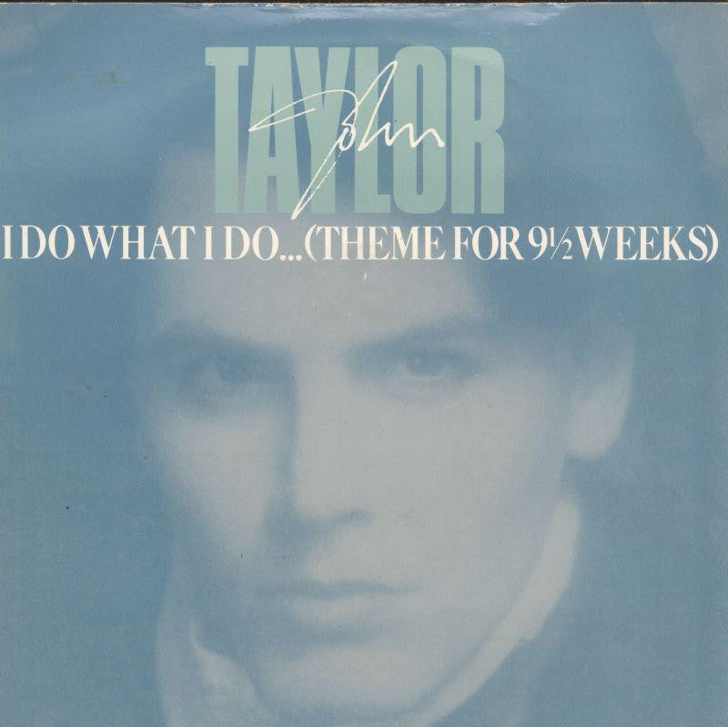 John Taylor-I Do What I Do-Parlophone-7" Vinyl P/S