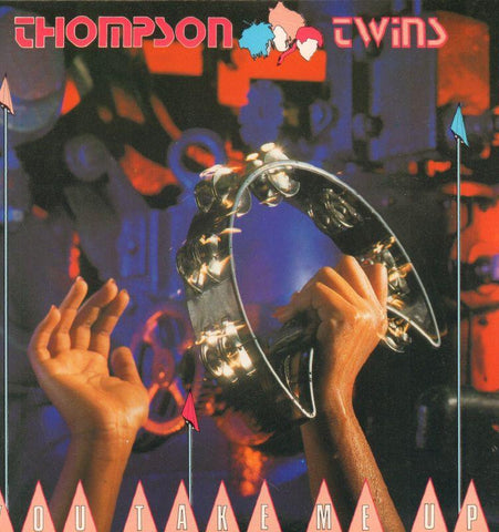 Thompson Twins-You Take Me Up-Arista-7" Vinyl P/S