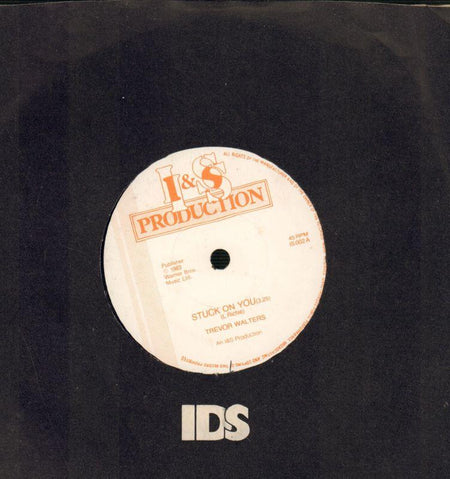 Trevor Walters-Stuck On You-I&S-7" Vinyl