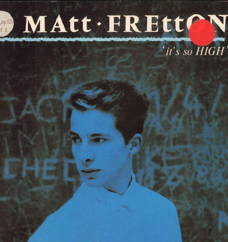 Matt Fretton-It's So High-Chrysalis-7" Vinyl P/S