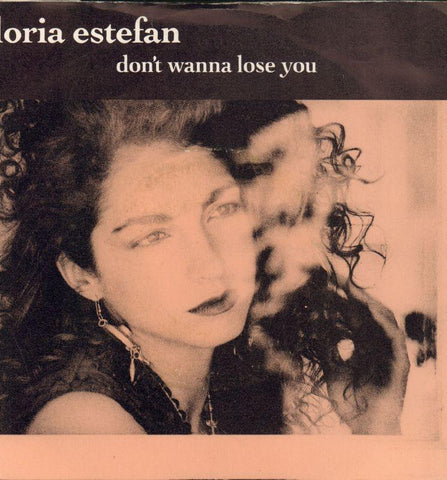 Gloria Estefan-Don't Wanna Lose You-Epic-7" Vinyl P/S