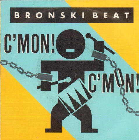 Bronski Beat-C'mon C'mon-LONDON-7" Vinyl P/S