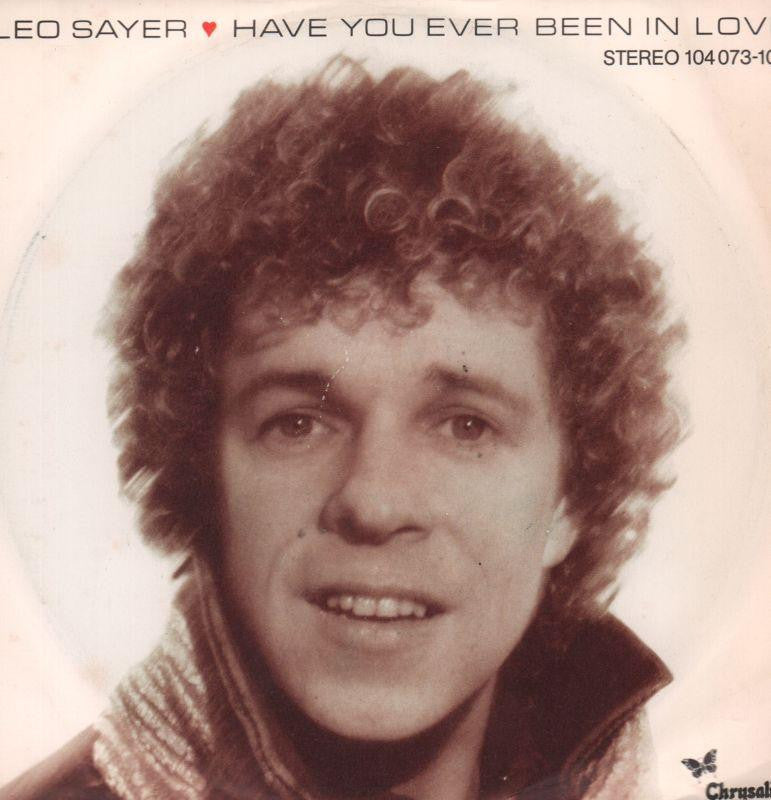 Leo Sayer-Have You Ever Been In Love-Chrysalis-7" Vinyl P/S
