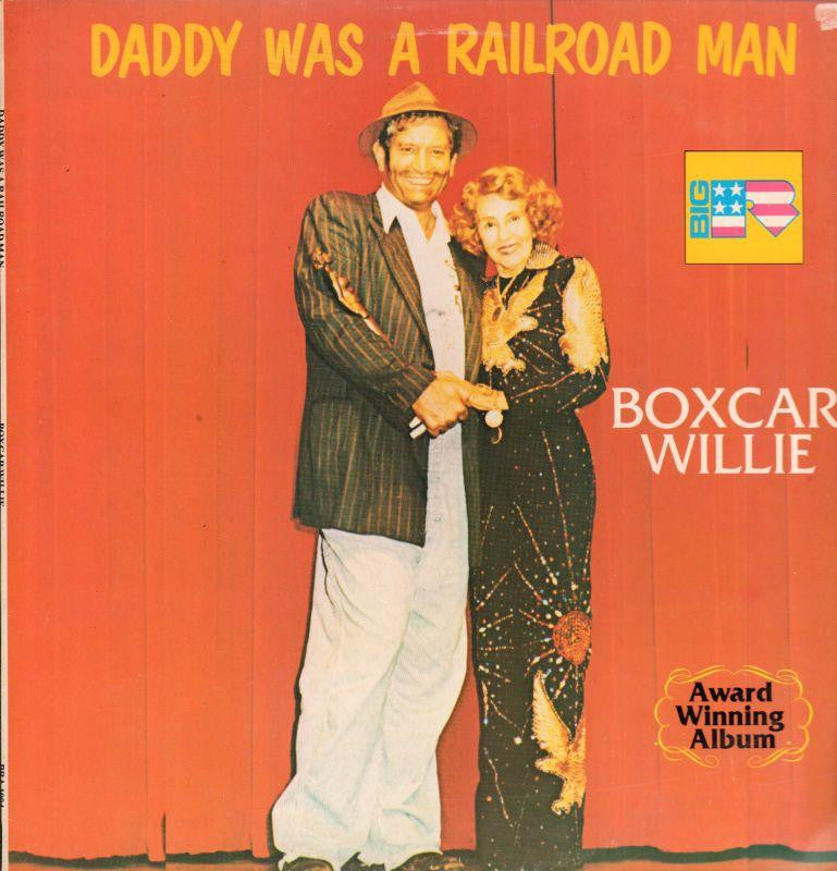 Boxcar Willie-Daddy Was A Railroad Man-Big R-Vinyl LP