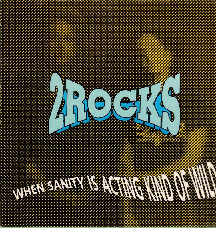 2 Rocks-When Sanity Is Acting Kind Of Wild-FM-Vinyl LP