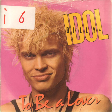 Billy Idol-To Be A Lover-Chrysalis-7" Vinyl P/S