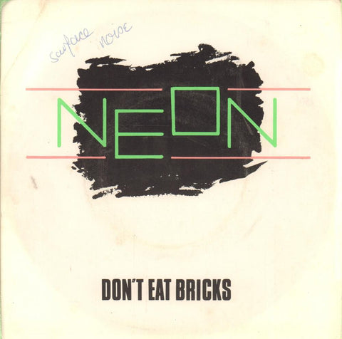 Neon-Don't Eat Bricks-Radar-7" Vinyl P/S