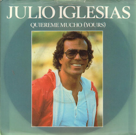 Julio Iglesias-Quiereme Mucho-CBS-7" Vinyl P/S