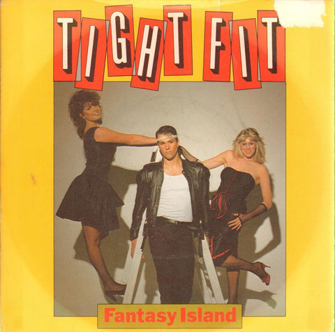 Tight Fit-Fantasy Island-JIVE-7" Vinyl P/S