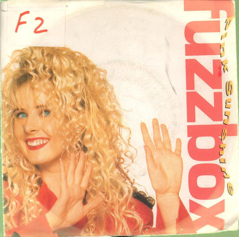 Fuzzbox-Pink Sunshine-WEA-7" Vinyl P/S