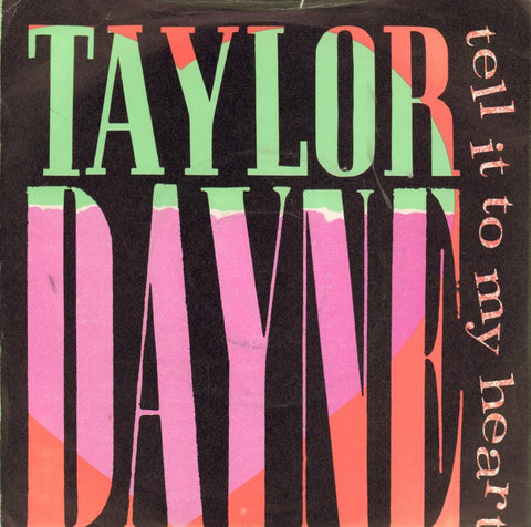 Taylor Dayne-Tell It To My Heart-Arista-7" Vinyl P/S