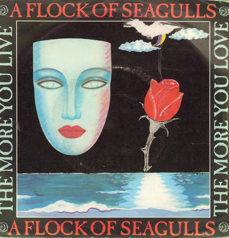 A Flock of Seagulls-The More You Live-JIVE-7" Vinyl P/S