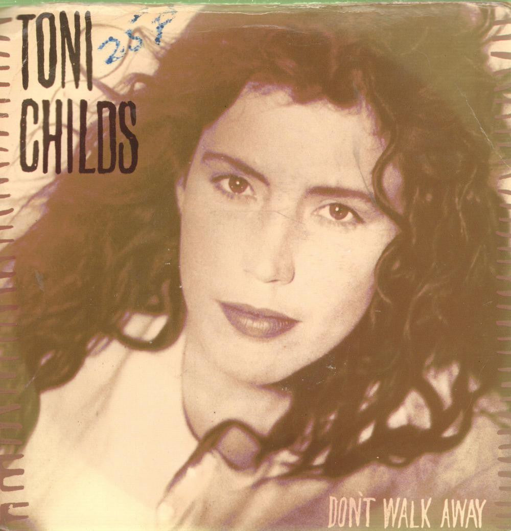 Toni Childs-Don't Walk Away-A&M-7" Vinyl P/S