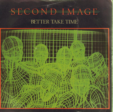 Second Image-Better Take Time-Polydor-7" Vinyl P/S
