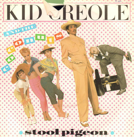 Kid Creole & The Coconuts-Stool Pigeon-Island-7" Vinyl P/S