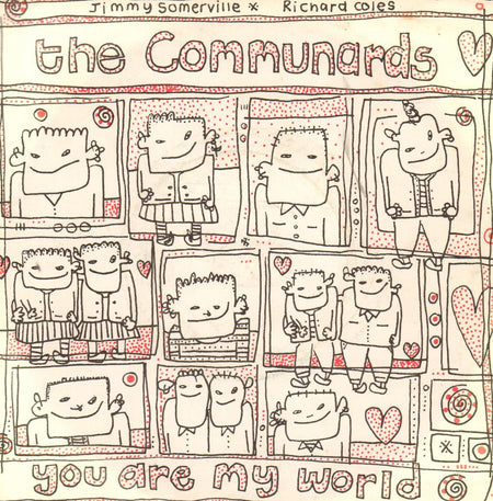 The Communards-You Are My World-London-7" Vinyl P/S