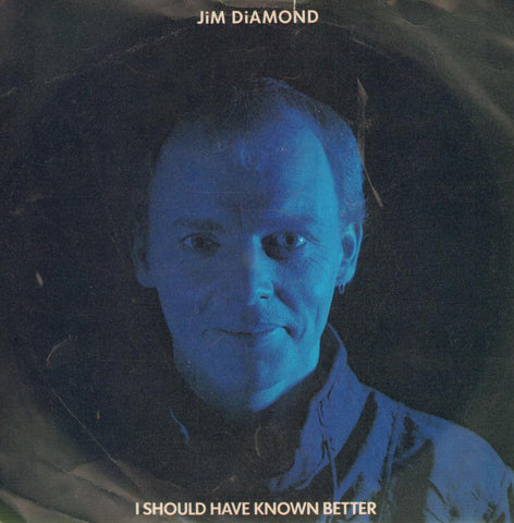 Jim Diamond-I Should Have Shown Better-A&M-7" Vinyl P/S