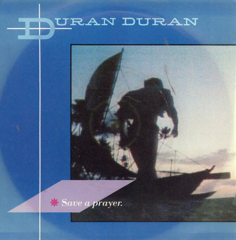 Duran Duran-Save A Little Prayer-EMI-7" Vinyl P/S